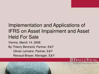 Implementation and Applications of IFRS on Asset Impairment and Asset Held For Sale