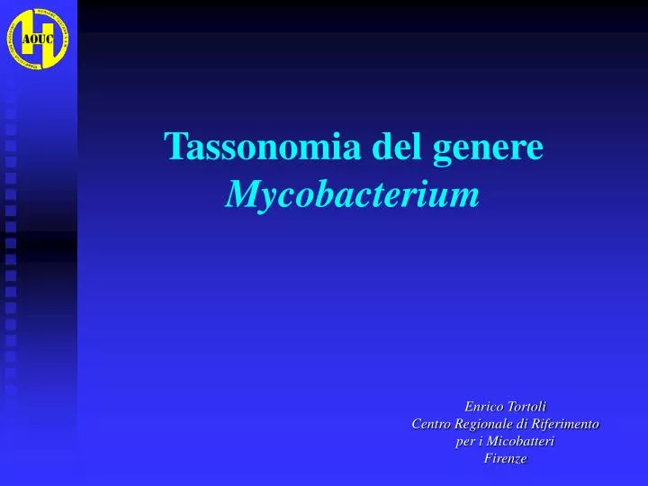 tassonomia del genere myc obacteri um