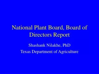 National Plant Board, Board of Directors Report