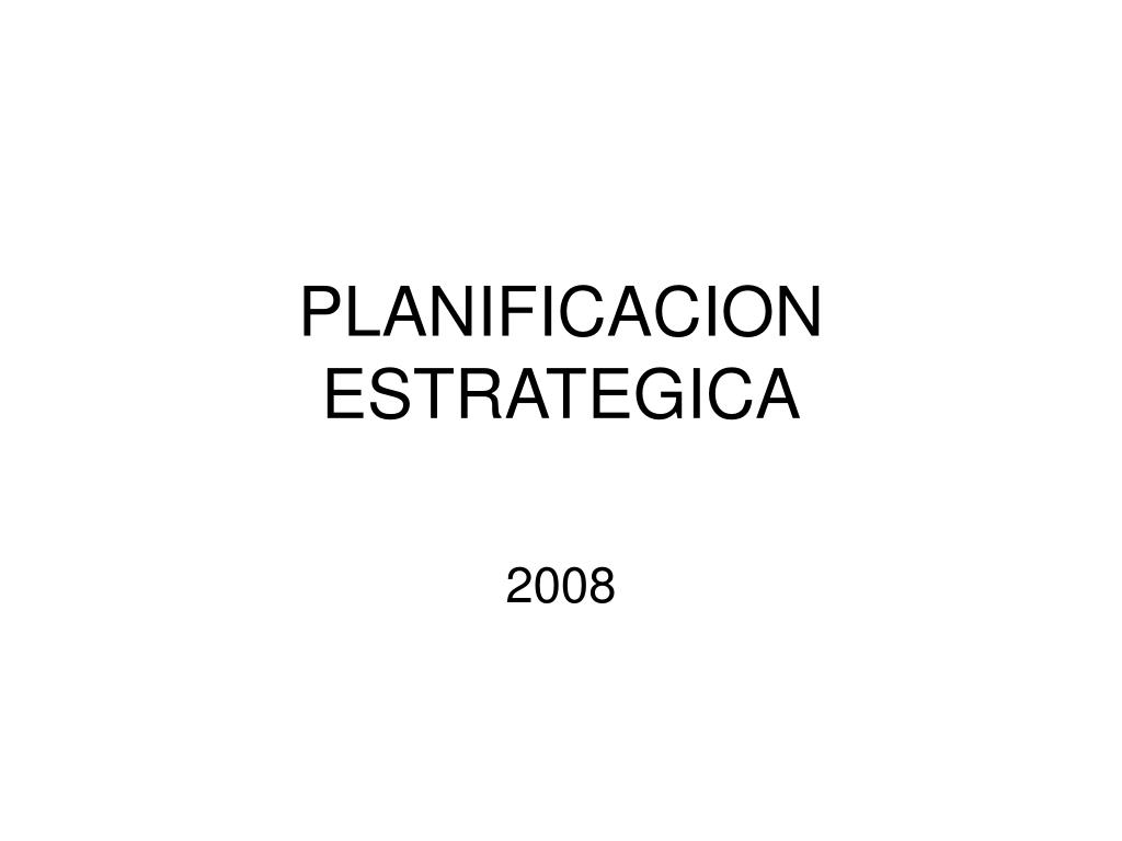 PPT - PLANIFICACION ESTRATEGICA PowerPoint Presentation, free download ...