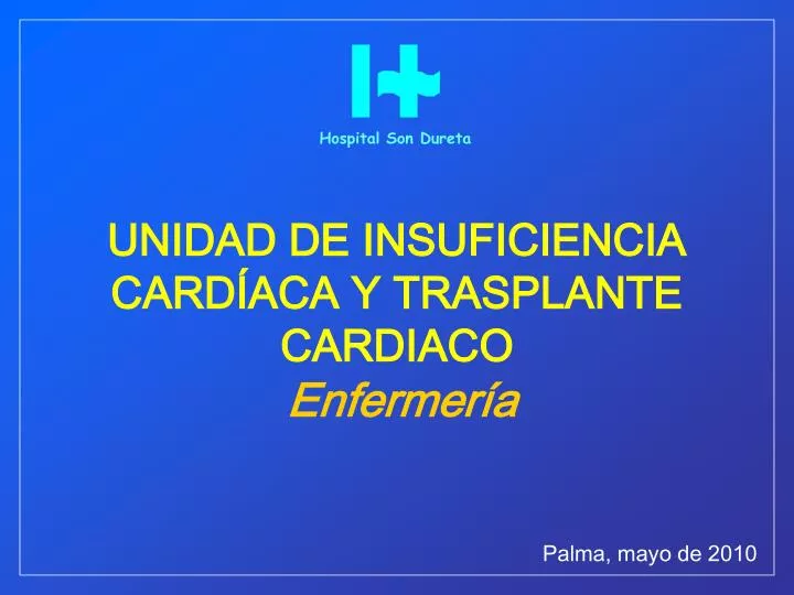 unidad de insuficiencia card aca y trasplante cardiaco enfermer a