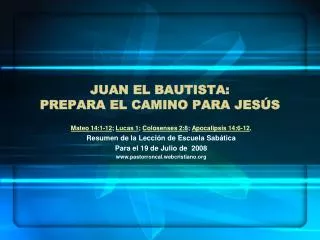 JUAN EL BAUTISTA: PREPARA EL CAMINO PARA JESÚS