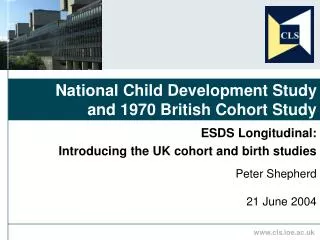 National Child Development Study and 1970 British Cohort Study