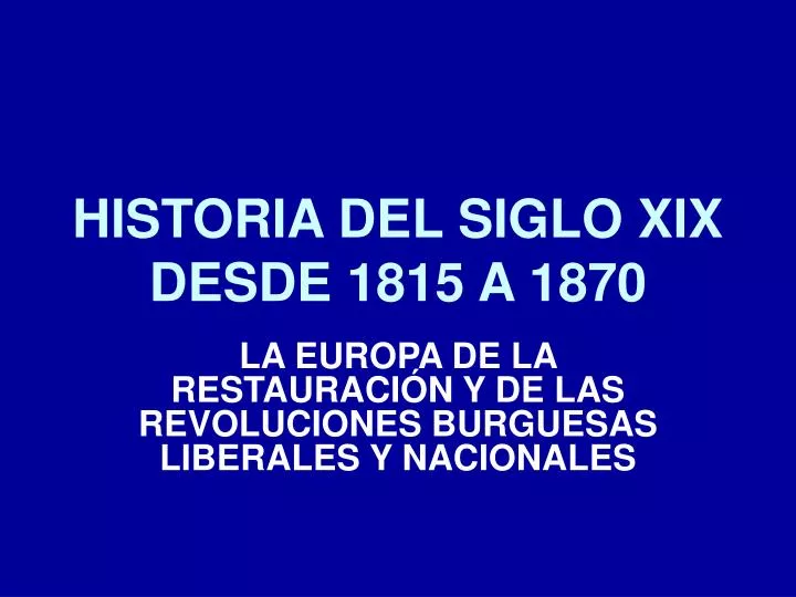 historia del siglo xix desde 1815 a 1870