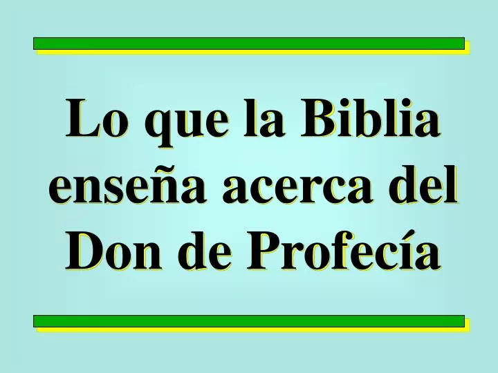 lo que la biblia ense a acerca del don de profec a