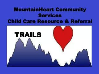 MountainHeart Community Services Child Care Resource &amp; Referral
