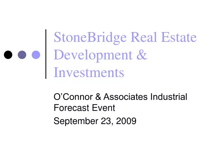 stonebridge real estate development investments