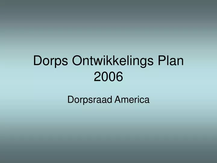 dorps ontwikkelings plan 2006