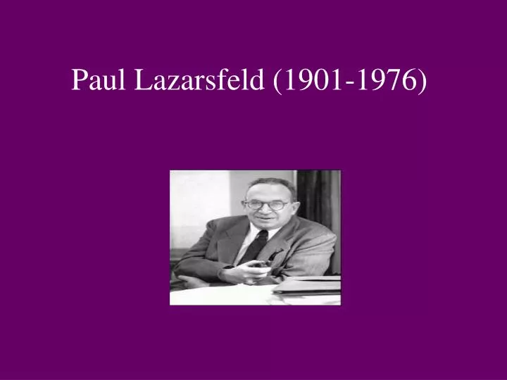 paul lazarsfeld 1901 1976