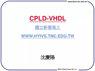 CPLD-VHDL ?????? WWW.HYIVS.TNC.EDU.TW ???