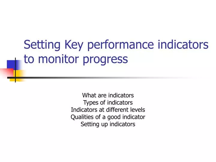 setting key performance indicators to monitor progress