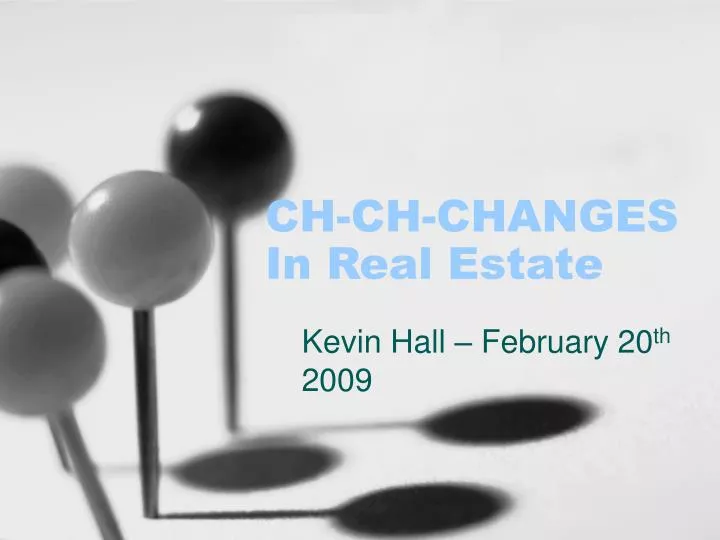 ch ch changes in real estate