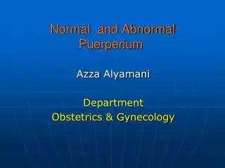 Normal and Abnormal Puerperium