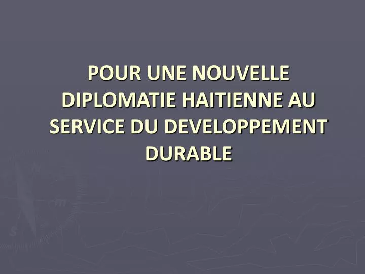 pour une nouvelle diplomatie haitienne au service du developpement durable