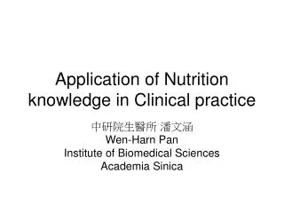 Application of Nutrition knowledge in Clinical practice