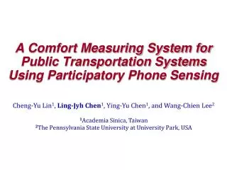 A Comfort Measuring System for Public Transportation Systems Using Participatory Phone Sensing