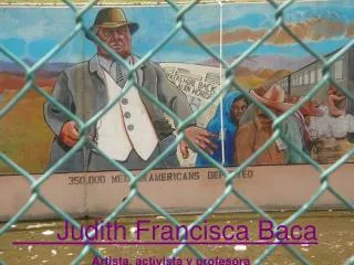 Judith Francisca Baca