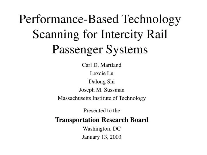 performance based technology scanning for intercity rail passenger systems