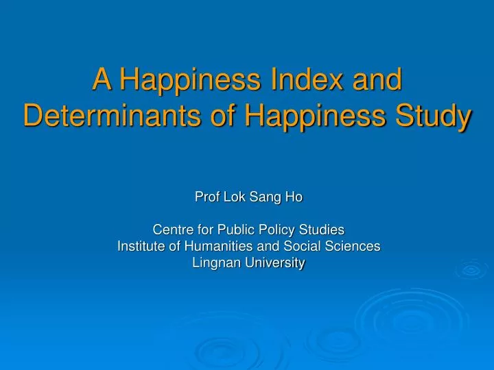 a happiness index and determinants of happiness study