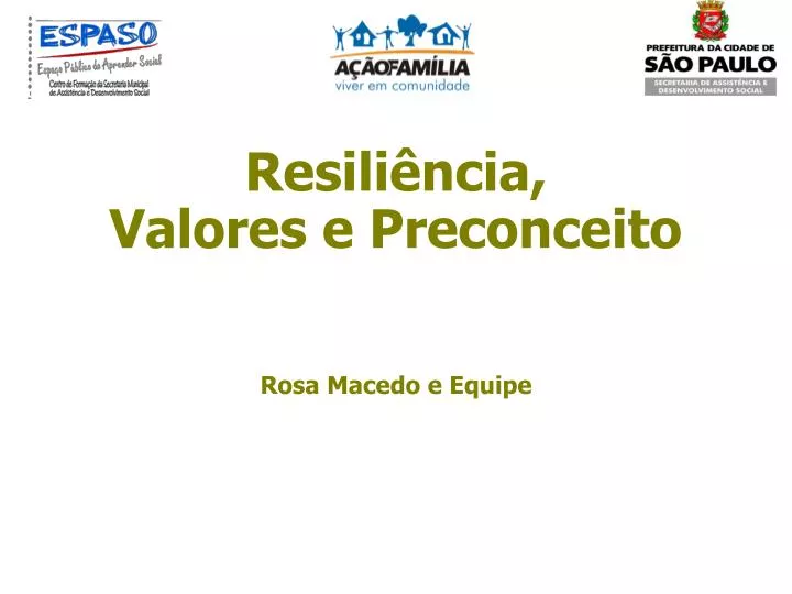 resili ncia valores e preconceito rosa macedo e equipe