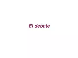 el debate