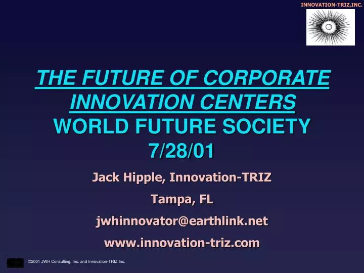 the future of corporate innovation centers world future society 7 28 01