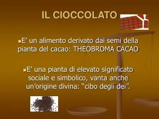 il cioccolato