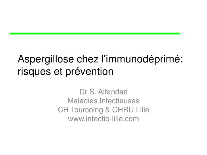 aspergillose chez l immunod prim risques et pr vention