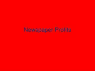 Newspaper Profits