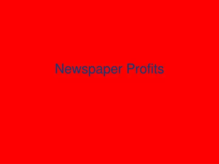 newspaper profits