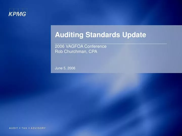 auditing standards update 2006 vagfoa conference rob churchman cpa