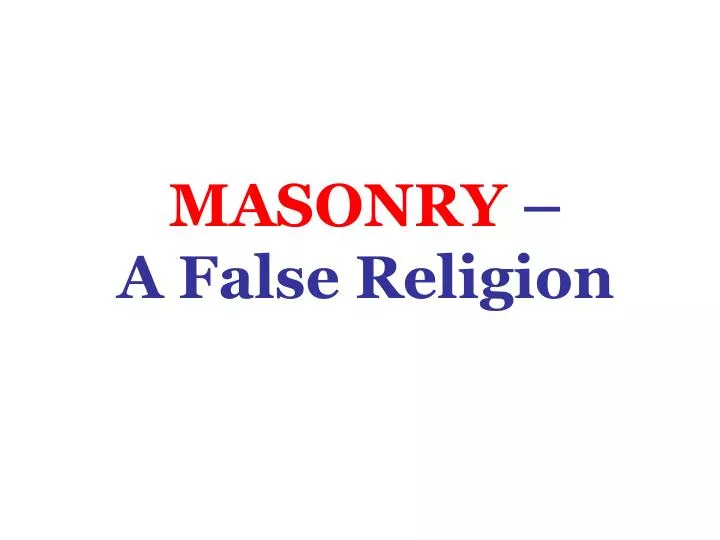 masonry a false religion
