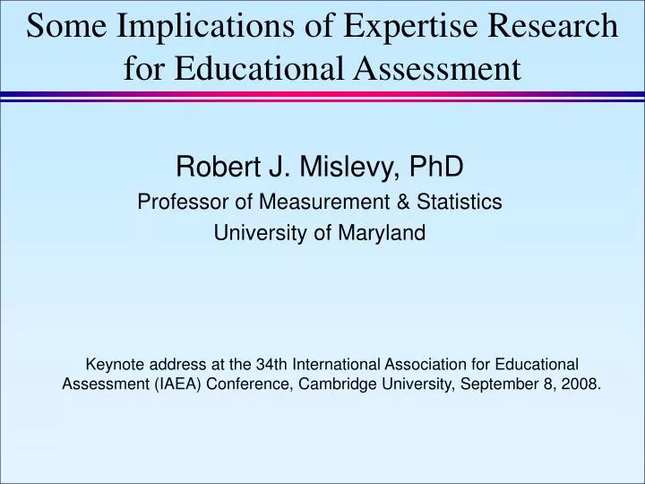 some implications of expertise research for educational assessment