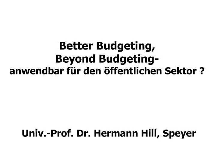 better budgeting beyond budgeting anwendbar f r den ffentlichen sektor
