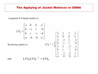 A general 4*4 Jacket matrix is: