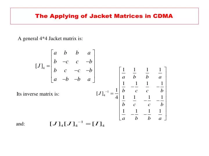 a general 4 4 jacket matrix is
