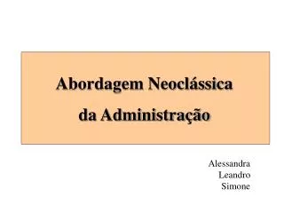 Abordagem Neoclássica da Administração