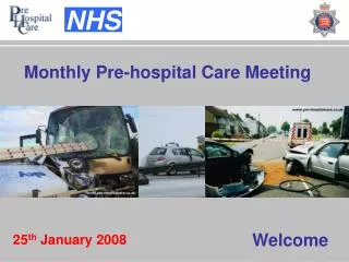 Monthly Pre-hospital Care Meeting