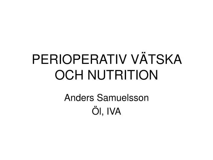 perioperativ v tska och nutrition