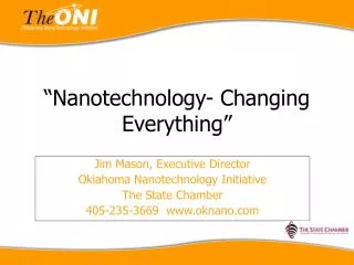 “Nanotechnology- Changing Everything”