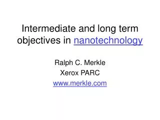 Intermediate and long term objectives in nanotechnology