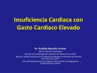 Insuficiencia Cardiaca con Gasto Cardiaco Elevado