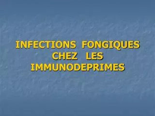 infections fongiques chez les immunodeprimes