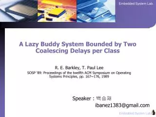 A Lazy Buddy System Bounded by Two Coalescing Delays per Class