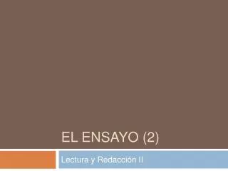 el ensayo 2
