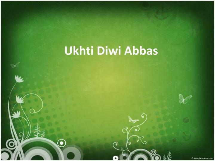 ukhti diwi abbas