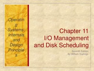 Chapter 11 I/O Management and Disk Scheduling