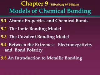 Chapter 9 (Silberberg 3 rd Edition) Models of Chemical Bonding