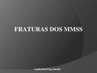 FRATURAS DOS MMSS