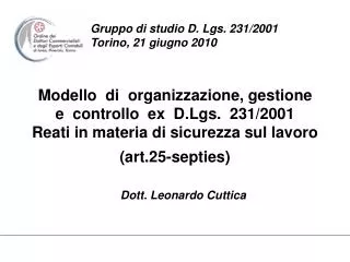 Modello di organizzazione, gestione e controllo ex D.Lgs. 231/2001 Reati in materia di sicurezza sul lavoro (art.